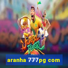 aranha 777pg com